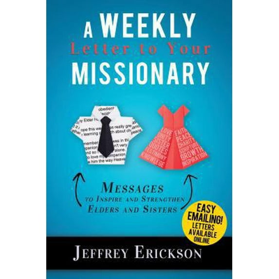 Pre-Owned A Weekly Letter to Your Missionary: 52 Messages to Inspire and Uplift Elders and Sisters (Paperback) 1462120288 9781462120284
