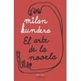 thumbnail image 1 of El arte de la Novela Tusquets 9786070791413, 1 of 2