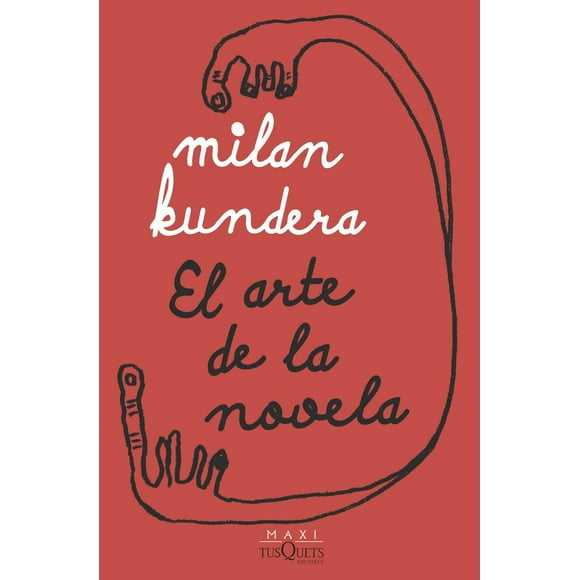 El arte de la Novela Tusquets 9786070791413