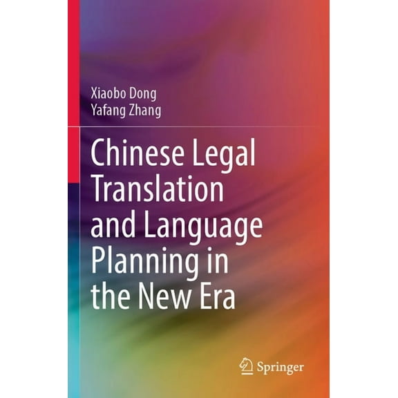 Chinese Legal Translation and Language Planning in the New Era, (Paperback)
