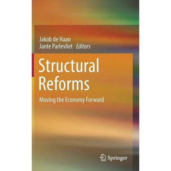 Structural Reforms: Moving the Economy Forward, (Hardcover)