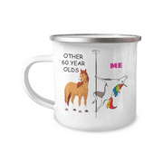 60th Birthday Unicorn Camper Coffee Mug - Other 60 Year Olds Me Unicorn Coffee Mug -12 Oz Stainless Steel Enamel Finish White Camper Coffee Mug