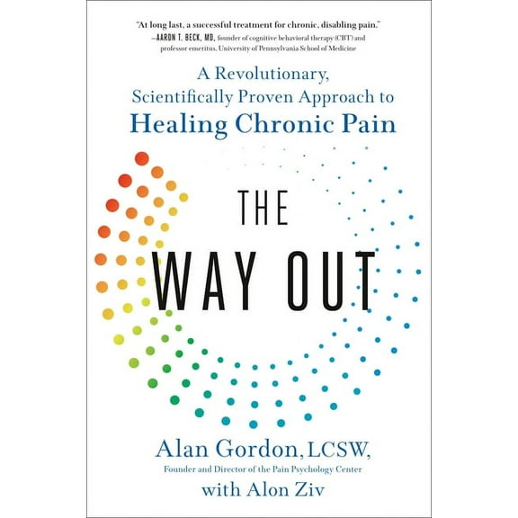 The Way Out: A Revolutionary, Scientifically Proven Approach to Healing Chronic Pain, (Paperback)