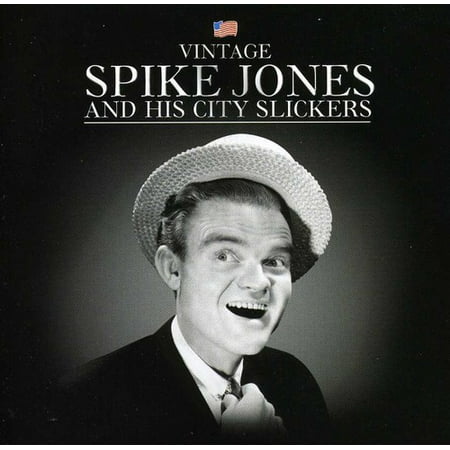 Spike Jones & His City Slickers (The Best Of Spike Jones)