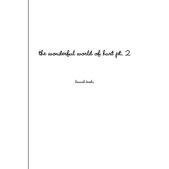 The wonderful world of hurt pt. 2, (Paperback)