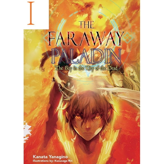 The Faraway Paladin (Light Novel): The Faraway Paladin: The Boy in the City of the Dead (Light Novel) (Series #1) (Hardcover)