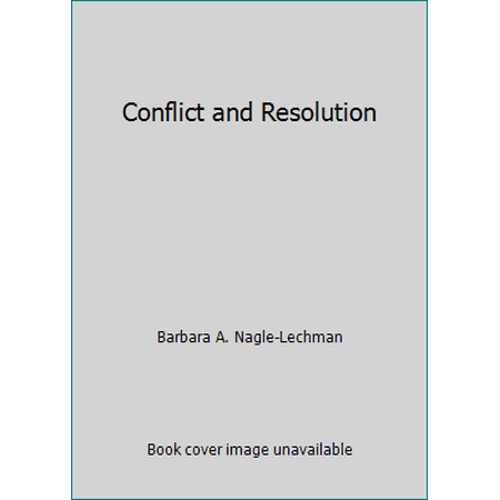 Conflict and Resolution [Paperback - Used]