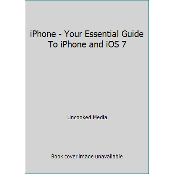 Pre-Owned iPhone - Your Essential Guide To iPhone and iOS 7 (Paperback) 1908256362 9781908256362