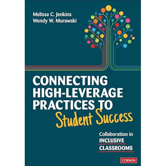 Pre-Owned Connecting High-Leverage Practices to Student Success: Collaboration in Inclusive Classrooms (Paperback) 1071920812 9781071920817