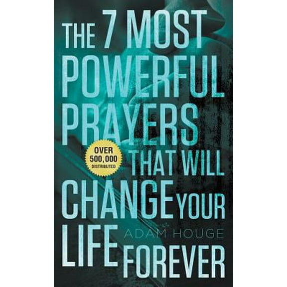 Pre-Owned The 7 Most Powerful Prayers That Will Change Your Life Forever (Paperback) 1939811104 9781939811103