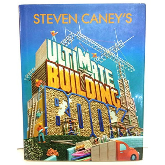 Pre-Owned Steven Caney's Ultimate Building Book (Hardcover) 0762404094 9780762404094