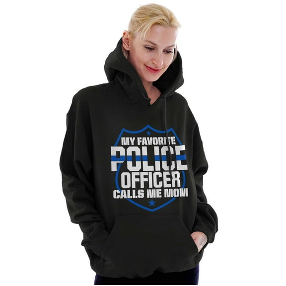 Favorite Police Officer Calls Me Mom Hoodie Sweatshirt Women Brisco Brands S