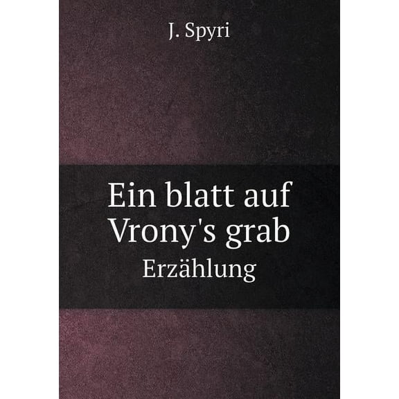 Ein blatt auf Vrony's grab Erzählung (Paperback)