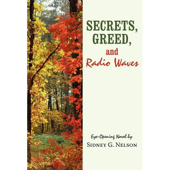 Secrets, Greed, and Radio Waves (Hardcover)