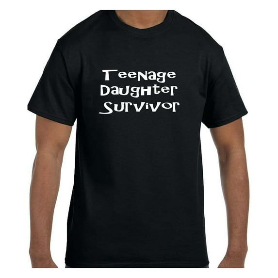Funny Humor Tshirt Mother's Day Teenage Daughter Survior