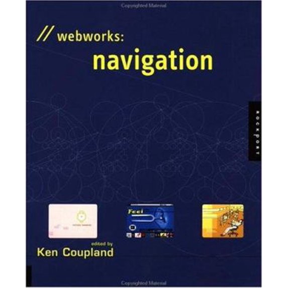 Pre-Owned Web Works: Navigation (Paperback) 1564966623 9781564966629