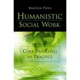 thumbnail image 1 of Pre-Owned Humanistic Social Work: Core Principles in Practice (Paperback) 1933478306 9781933478302, 1 of 1