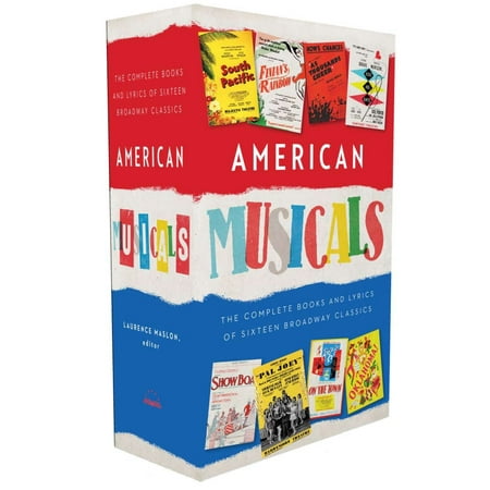 American Musicals: The Complete Books and Lyrics of Sixteen Broadway Classics : A Library of America Boxed Set