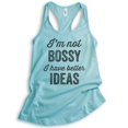 thumbnail image 1 of I'm Not Bossy I Have Better Ideas Tank Top, Ladies Racerback Tank Top, Boss Tank, Cancun, Large, 1 of 3