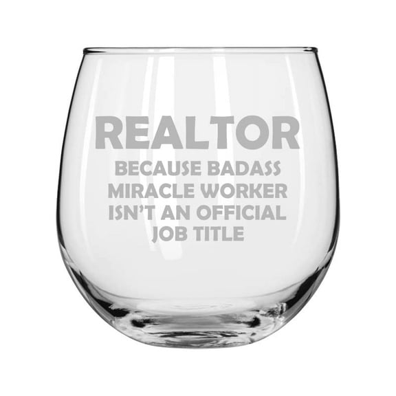 Wine Glass for Red or White Wine Realtor Real Estate Agent Broker Miracle Worker Job Title Funny (16 oz Stemless)