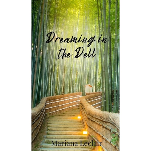 Dreaming in the Dell, (Hardcover)