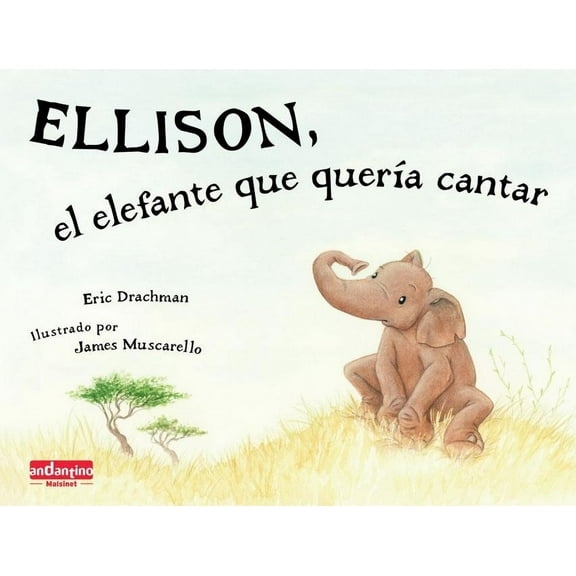 Ellison, el elefante que quería cantar (Hardcover)