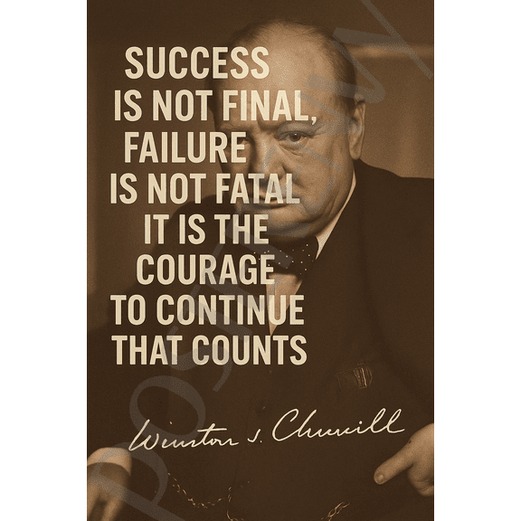 Winston Churchill Famous Quote Poster – "Courage to Continue That Counts" – 18 inch x 12 inch