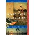 thumbnail image 1 of Pre-Owned Glory Over Everything (Paperback) 1476748454 9781476748450, 1 of 1