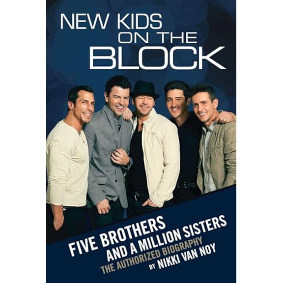 Pre-Owned New Kids on the Block: Five Brothers and a Million Sisters (Paperback) 1451695225 9781451695229