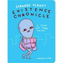 Strange Planet: Existence Chronicle (Hardcover)