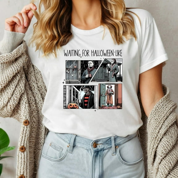 Waiting for Halloween Like T-Shirt - Funny Horror Movie Shirt for Men & Women - Jason, Freddy, Michael Myers, Pennywise Halloween Tee