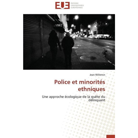Omn.Univ.Europ.: Police Et Minorités Ethniques (Paperback)