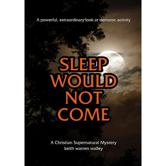 Sleep Would Not Come, (Paperback)