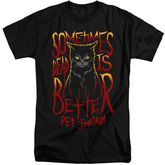 Pet Sematary Dead Is Better Adult Tall T-Shirt 18/1 T-Shirt Black