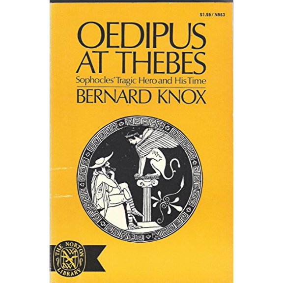 Pre-Owned Oedipus at Thebes Sophocles Tragic Hero and His Time, 9780393005639, 0393005631, Paperback,