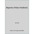 thumbnail image 1 of Pre-Owned Begonias (Wisley Handbook) (Paperback) 0304321818 9780304321810, 1 of 1