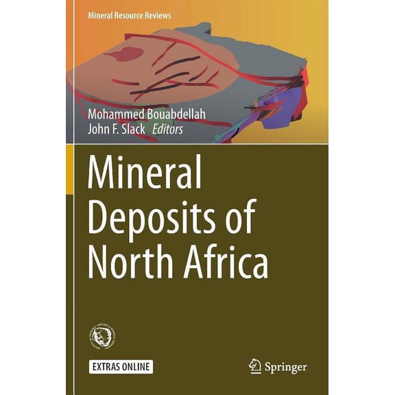 Mineral Resource Reviews Mineral Deposits of North Africa, (Hardcover)