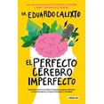 thumbnail image 1 of EL PERFECTO CEREBRO IMPERFECTO AGUILAR EDUARDO CALIXTO, 1 of 2