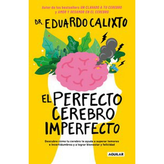 EL PERFECTO CEREBRO IMPERFECTO AGUILAR EDUARDO CALIXTO