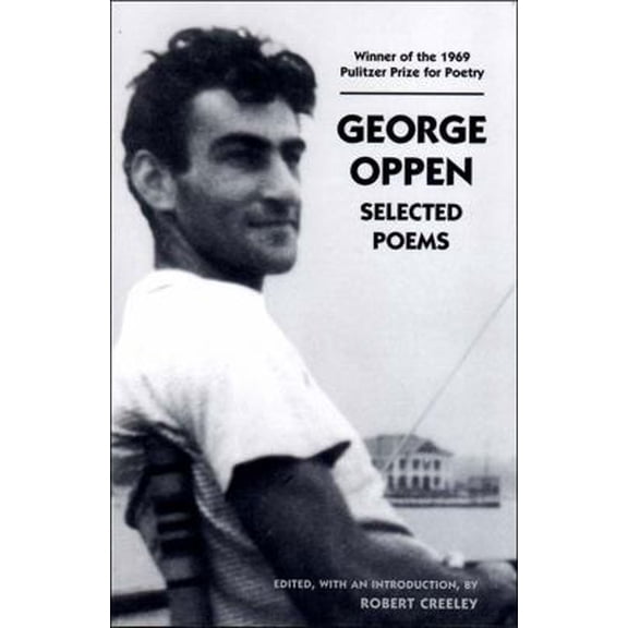 Pre-Owned George Oppen: Selected Poems (Paperback) 0811215571 9780811215572