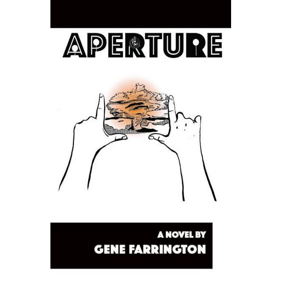 Aperture (Paperback) by Gene Farrington