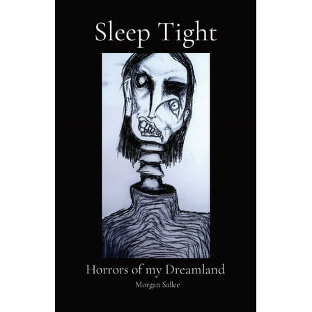 Sleep Tight: Horrors of my Dreamland, (Paperback)