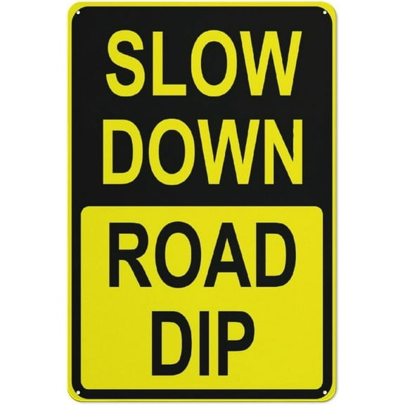 Slow Down Road Dip Sign 12 X 8 Inches Reflective Aluminum Metal Warning Signage With Symbol For Indoor Outdoor Use