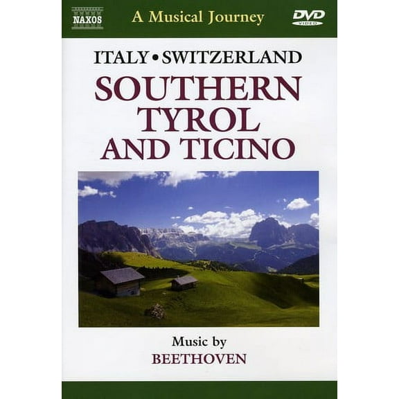 Musical Journey: Southern Tyrol & Ticino