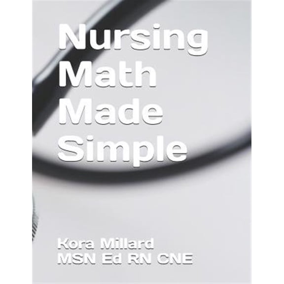 Pre-Owned Nursing Math Made Simple
