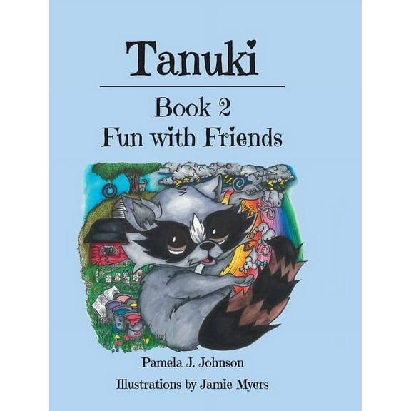 Tanuki: Fun with Friends: Book 2 (Hardcover)