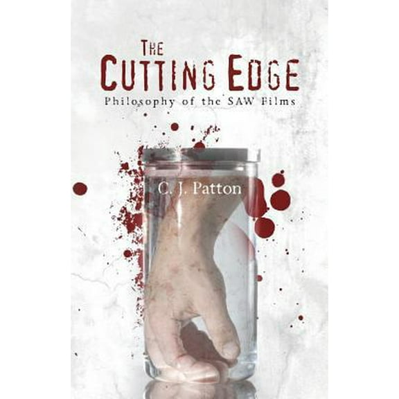Pre-Owned The Cutting Edge: Philosophy of the SAW Films (Paperback) 0615751806 9780615751801