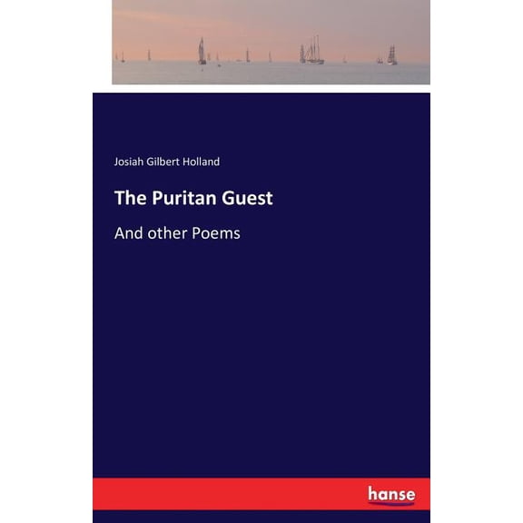 The Puritan Guest: And other Poems, (Paperback)