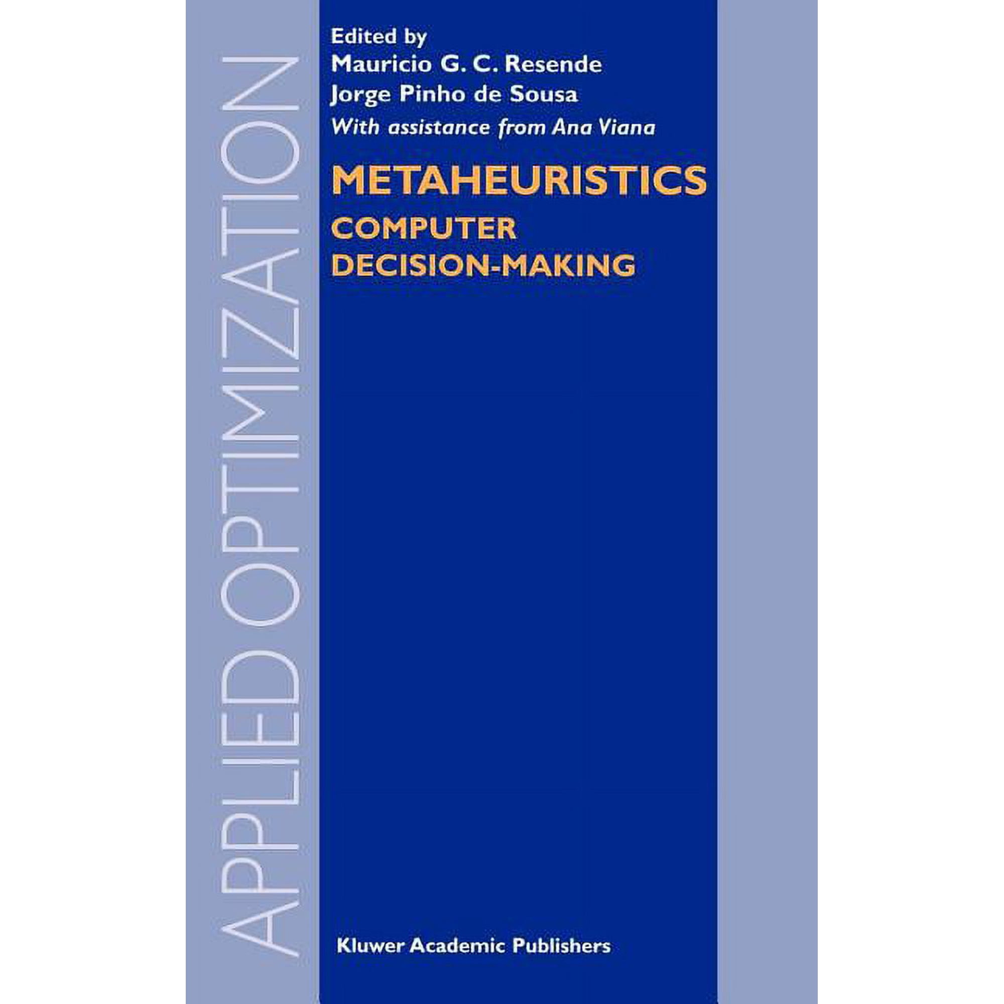 Applied Optimization Metaheuristics: Computer Decision-Making Book 86 (Hardcover)