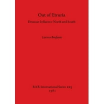 BAR International: Out of Etruria: Etruscan Influence North and South (Paperback)